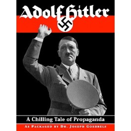 Adolf Hitler- A Chilling Tale of Propaganda