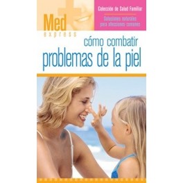 Med Express Como Combatir Problemas de la Piel