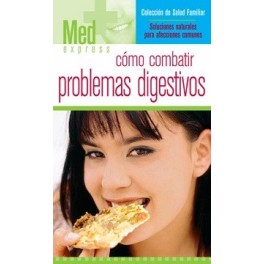 Med Express Como Combatir Problemas Digestivos