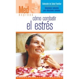 Med Express Como Combatir El Estres